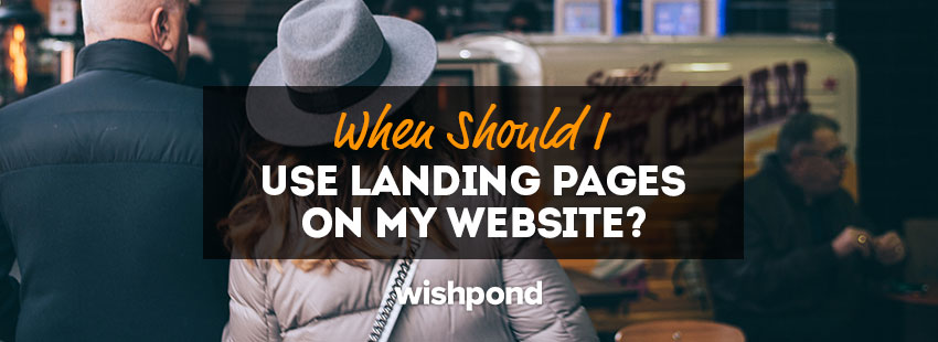 When Should I Use Landing Pages on My Website?