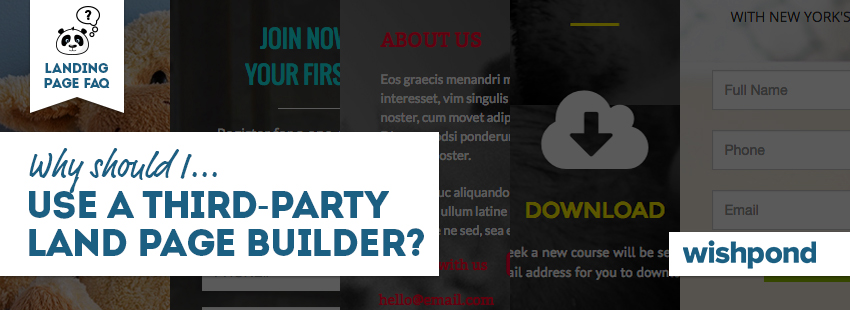 Landing Page FAQ: Why Should I Use a Third-Party Landing Page Builder?