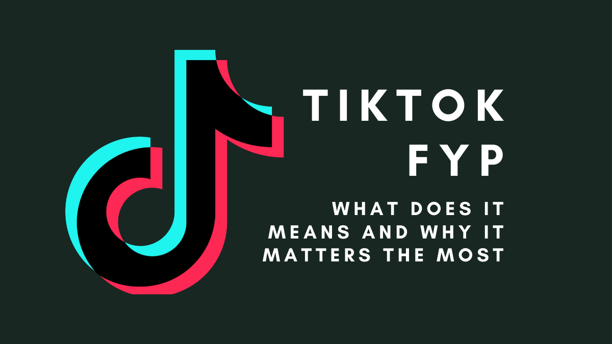 ¿Qué es TikTok FYP y por qué es más importante para TikTokers?
