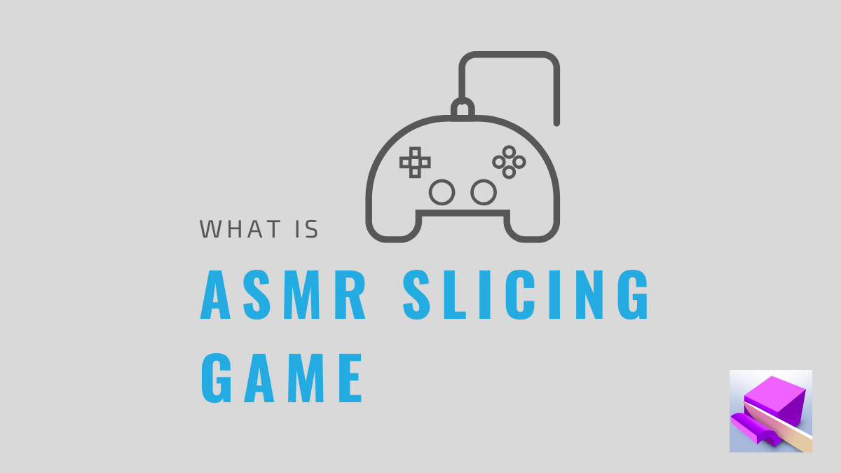 ¿Qué es el juego de corte ASMR y por qué puedes jugarlo?